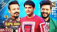 Ep 113 Vivek and Riteish In Kapil Show 11th Jun 2017 Full Movie